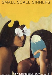 Small Scale Sinners (Mahreen Sohail)