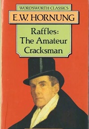 Raffles: The Amateur Cracksman (Horning, E.W.)