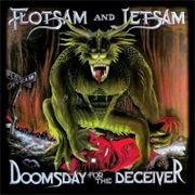 Doomsday for the Deceiver - Flotsam and Jetsam (1986)