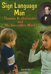 Sign Language Man (Edwin Brit Wyckoff)