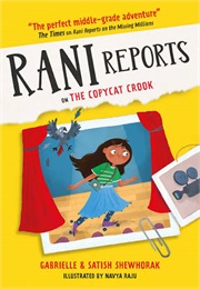 Rani Reports on the Copycat Crook (Gabrielle & Satish Shewhorak)