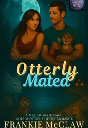 Otterly Mated (Frankie McClaw)