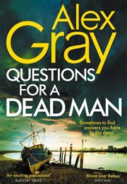 Questions for a Dead Man (Alex Gray)