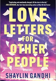 Love Letters for Other People (Shaylin Ghandi)