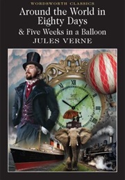 Around the World in Eighty Days / Five Weeks in a Balloon (Verne, Jules)