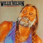 Willie Nelson:  All-Time Greatest Hits, Vol. 1