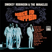 Make It Happen - Smokey Robinson and the Miracles