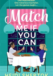 Match Me If You Can (Heidi Shertok)