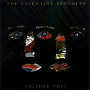 Picture This - The Valentine Brothers