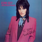 I Love Rock 'N Roll - Joan Jett & the Blackhearts