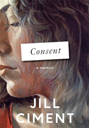Consent (Jill Ciment)