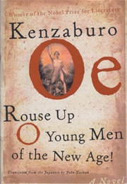 Rouse Up O Young Men of the New Age! (Kenzaburō Ōe)
