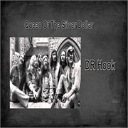 Queen of the Silver Dollar by DR Hook