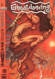 Ghostdancing (Jamie Delano, Richard Case)