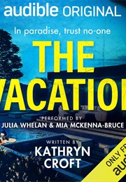 The Vacation (Kathryn Croft)