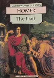 The Iliad (Homer (Wordsworth Classics))
