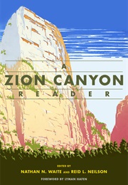 A Zion Canyon Reader (Nathan N. Waite)