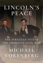 Lincoln's Peace (Michael Vorenberg)