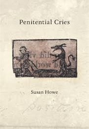Penitential Cries (Susan Howe)