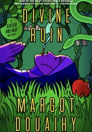 Divine Ruin (Margot Douaihy)