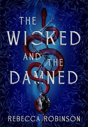 The Wicked and the Damned (Rebecca Robinson)