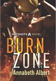 Burn Zone (Annabeth Albert)