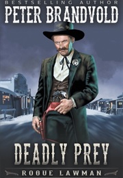 Deadly Prey (Peter Brandvold)