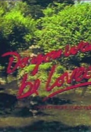 Do You Wanna Be Loved? (1978)