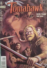 Vertigo Visions: Tomahawk #1 (Rachel Pollack)