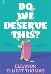 Do We Deserve This? (Eleanor Thomas)