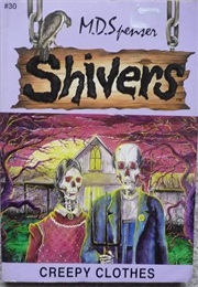 Creepy Clothes (Md Spencer)