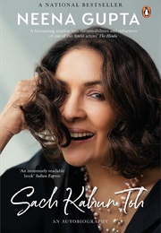 Sach Kahu Toh (Neena Gupta)