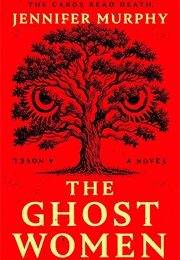 The Ghost Women (The Ghost Women)