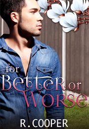 For Better or Worse (R. Cooper)