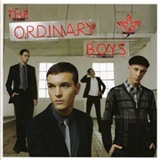 The Ordinary Boys - How to Get Everything You Ever Wanted in Ten Easy Steps