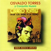 Osvaldo Torres - De Los Andes a La Ciudad Vol. 1