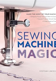 Sewing Machine Magic (Steffani Lincecum)