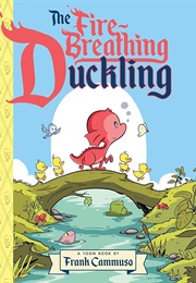 The Fire-Breathing Duckling (Frank Cammuso)