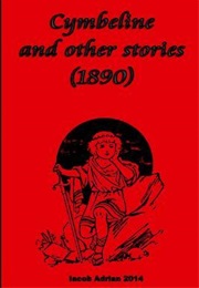 Cymbeline and Other Stories (1890) (Iacob Adrian)