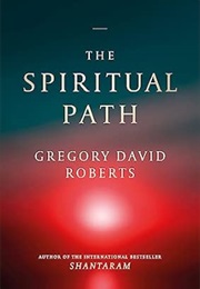 The Spiritual Path (Gregory David Roberts)