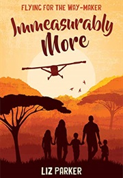 Immeasurably More (Liz Parker)
