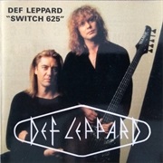 Def Leppard - Switch 625