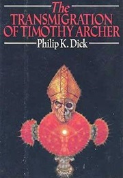 The Transmigration of Timothy Archer (Philip K Dick)