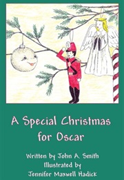 A Special Christmas for Oscar (John A. Smith)