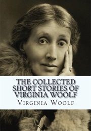 The Collected Short Stories (Virginia Wolf)