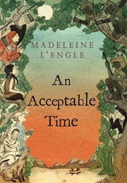 An Acceptable Time (Madeleine L'engle)