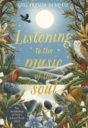 Listening to the Music of the Soul (Guli Francis-Dehqani)