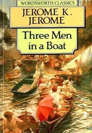 Three Men in a Boat (Jerome K. Jerome)