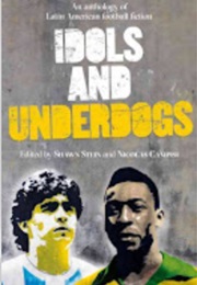 Idols and Underdogs (Shawn Stein & Nicolas Campisi)
