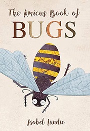 The Amicus Book of Bugs (Isobel Lundie)